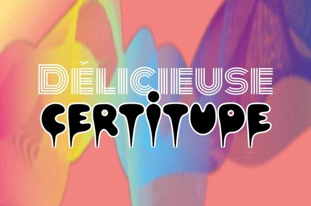 Article : Délicieuse certitude